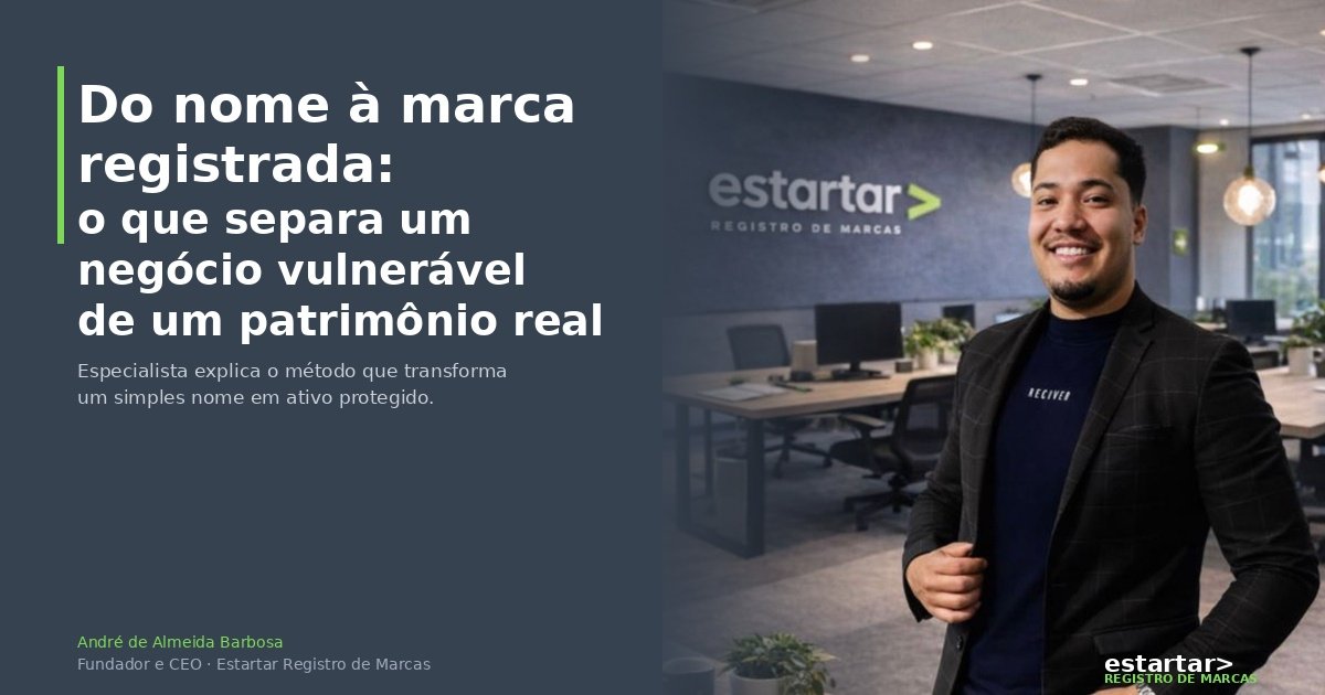 André de Almeida Barbosa, Fundador e CEO Estartar Registro de Marcas